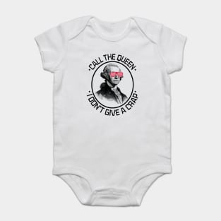 Call the Queen I Don't Give A Crap Baby Bodysuit